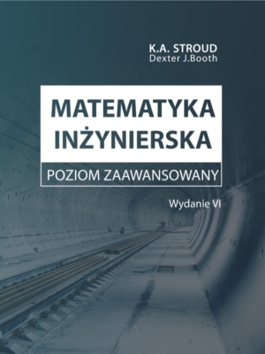 Matematyka inżynierska. Poziom zaawansowany, wydanie VI (oprawa miękka)